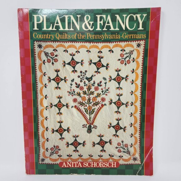 Plain & Fancy Country Quilts Of The Pennsylvania-Germans Book By Anita Schorsch - Picture 1 of 9